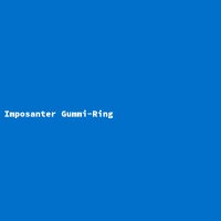 Imposanter Gummi-Ring