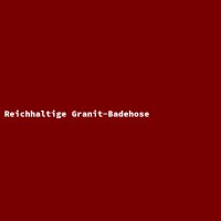 Reichhaltige Granit-Badehose